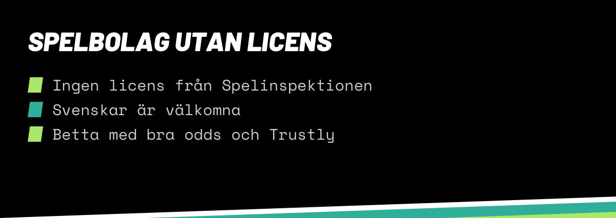 Information om Spelbolag utan Svensk Licens